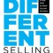 Strikingly Different Selling: The 3 Exceptional Practices of the World&#039;s Top Sales Performers