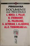 Documente ale procesului C. Noica, C. Pillat, N. Steinhardt, Al. Paleologu, A. Acterian, S. Al-George, Al.O. Teodoreanu etc. - Prigoana