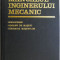 Manualul inginerului mecanic. Mecanisme, organe de masini, dinamica masinilor