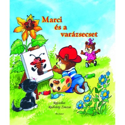 Marci &amp;eacute;s a var&amp;aacute;zsecset - Radv&amp;aacute;nyi Zsuzsa foto