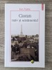 Cioran. Naiv și sentimental - Ion Vartic, Eseuri, 314 pagini, Polirom