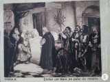 carte postala ,Stefan cel Mare , pe patul de moarte , reproducere dupa o lucrare artistica , interesanta