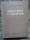 CULEGERE DE PROBLEME DE ALGEBRA SUPERIOARA D K FADDEEV /SOMINSKII