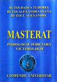 Masterat Psihologie Judiciara Victimologie - Tudorel Badea Butoi, Solaris, Romana, Psihologie Clinica, Cartonata, Buna