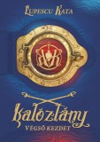 Kalozlany - Vegso kezdet | Lupescu Kata
