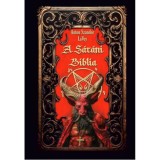 A S&aacute;t&aacute;ni Biblia - Anton Szandor LaVey