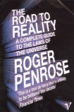 The Road to Reality: A Complete Guide to the Laws of the Universe - Roger Penrose