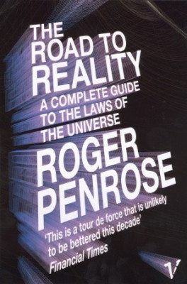 The Road to Reality: A Complete Guide to the Laws of the Universe - Roger Penrose foto