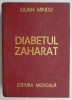 Diabetul Zaharat - Iulian Mincu - Studii Literare, Carte