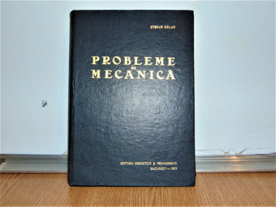 PROBLEME DE MECANICA -STEFAN BALAN ANUL 1977 foto