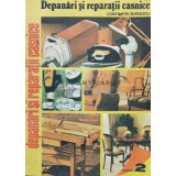 Depanari si reparatii casnice (volumul 2) - 1988 - Constantin Burdescu (W118)