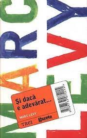 Si daca e adevarat... MARC LEVY