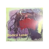 Rodica Lazar - Expozitie retrospectiva (Editia: 2010)