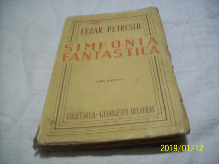 simfonia fantastica- c. petrescu editie definitiva, an 1944