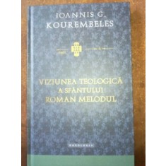 Viziunea teologica a Sfantului Roman Melodul- Ioannis G. Kourembeles