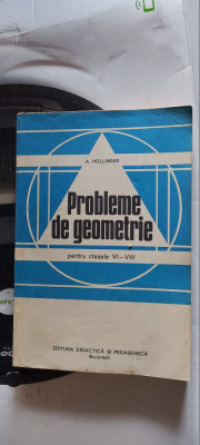 PROBLEME DE GEOMETRIE CLASELE VI-VIII - HOLLINGER foto