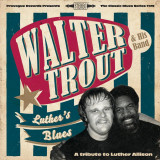 Walter Trout Luthers BluesA Tribute to Luther Allison digi (cd)