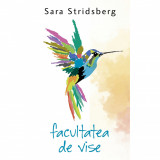Cumpara ieftin Facultatea de vise - Sara Stridsberg, editia 2023, Rao