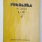PREDAREA LA CLASELE I- IV , CULEGERE DE REFERATE , VOLUMUL 4 , 1987