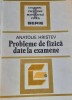 PROBLEME DE FIZICA DATE LA EXAMEN HRISTEV
