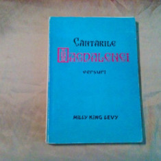 CANTARILE MAGDALENEI - Milly Kimg Levy (dedicatie-autograf) - 1973, 165 p.
