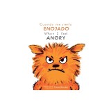 Cuando Me Siento Enojado/When I Feel Angry
