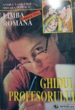 Andra Vasilescu - Limba romana clasa a VI-a - Ghidul profesorului (Editia: 1998)