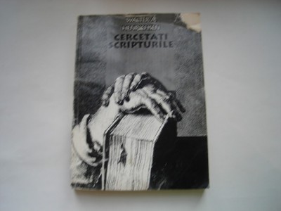Cercetati Scripturile - Walter A. Henrichsen foto
