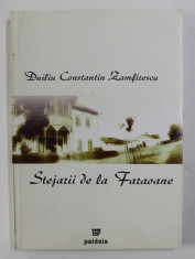 STEJARII DE LA FARAOANE de DUILIU CONSTANTIN ZAMFIRESCU , 2005 foto