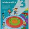 MATEMATICA , CLASA A III -A de ILIANA DUMITRESCU ...VASILE MOLAN , 2021