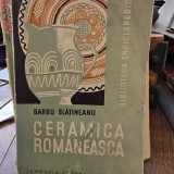 Ceramica Romaneasca - Barbu Slatineanu