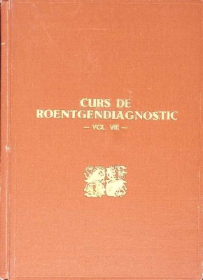CURS DE ROENTGENDIAGNOSTIC VOL.VII ESOFAG - STOMAC-GH. CHISLEAG-276061 foto
