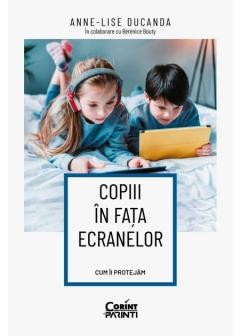 Copiii in fata ecranelor. Cum ii protejam, Anne-Lise Ducanda in colaborare cu Berenice Bouty foto