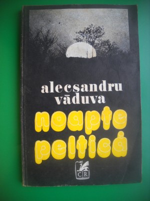 HOPCT NOAPTE PELTICA-ALECSANDRU VADUVA-1980-284 PAGINI foto