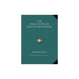 The Nishi System of Health Engineering the Nishi System of Health Engineering