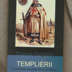 "Templierii, o societate secretă din Evul Mediu" - Thomas Keightley