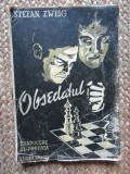 Obsedatul - Stefan Zweig, Editura Fantasio 1945, Roman, Editie Necartonata