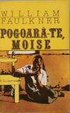 Pogoara-Te, Moise - William Faulkner