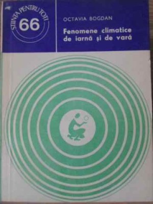 FENOMENE CLIMATICE DE IARNA SI DE VARA-OCTAVIA BOGDAN-255279 foto