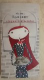 Muriel Barbery - Eleganta ariciului