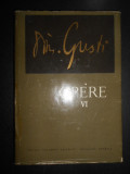 Dimitrie Gusti - Opere volumul 6 (1977, editie cartonata)