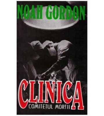 Noah Gordon - Clinica. Comitetul mortii - 126801 foto