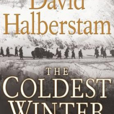 The Coldest Winter: America and the Korean War