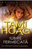 Iubire fermecata - Tami Hoag