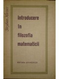 INTRODUCERE IN FILOZOFIA MATEMATICII - STEPHAN KORNER