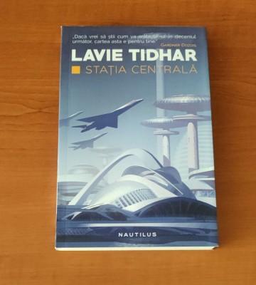 Lavie Tidhar - Stația centrală foto