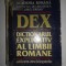 Dictionarul Explicativ al Limbii Romane. DEX (1998, coperti uzate)