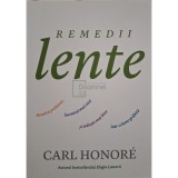 Carl Honore - Remedii lente (Editia: 2013)