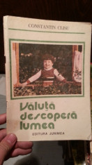 VALUTA DESCOPERA LUMEA-CONSTANTIN CLISU foto