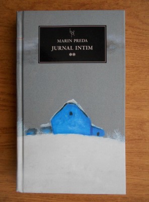 Marin Preda - Jurnal intim vol. 2 (2014, editie cartonata) foto